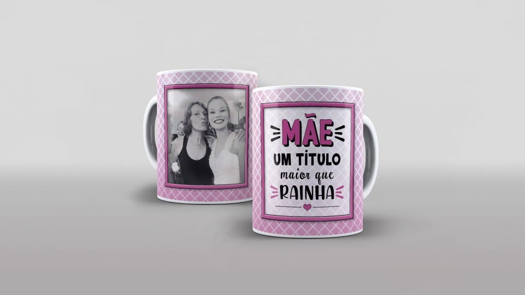 ARTE PARA CANECAS MÃE UM TITULO MAIOR QUE RAINHA COM FOTO-1788