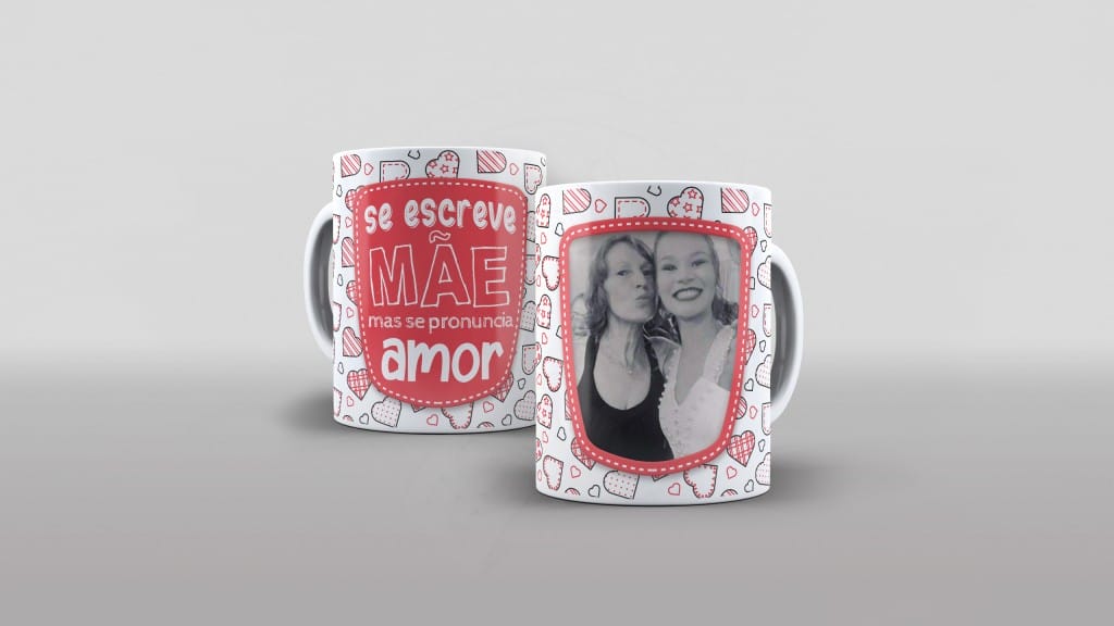 ARTE PARA CANECAS SE ESCREVE MÃE MAS SE PRONUNCIA AMOR COM FOTO-1809