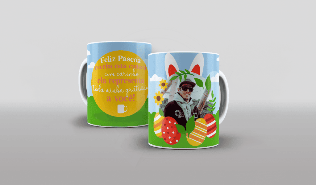 ARTE PARA CANECAS - FELIZ PÁSCOA, RECEBA ESTA CANECA COM CARINHO-1841