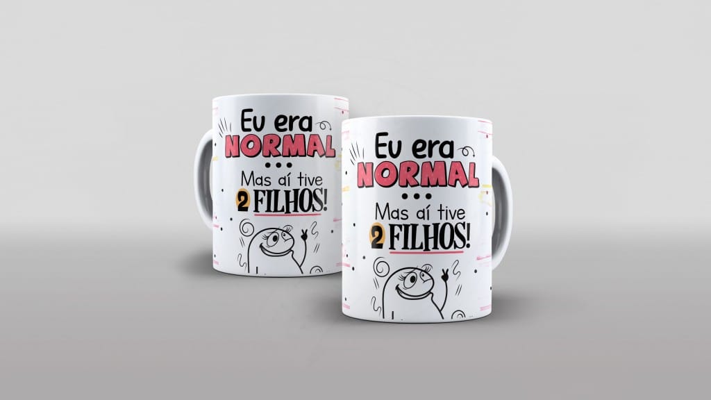 ARTE EU ERA NORMAL MAS AI TIVE 2 FILHOS ESTAMPA PARA CANECA-1956