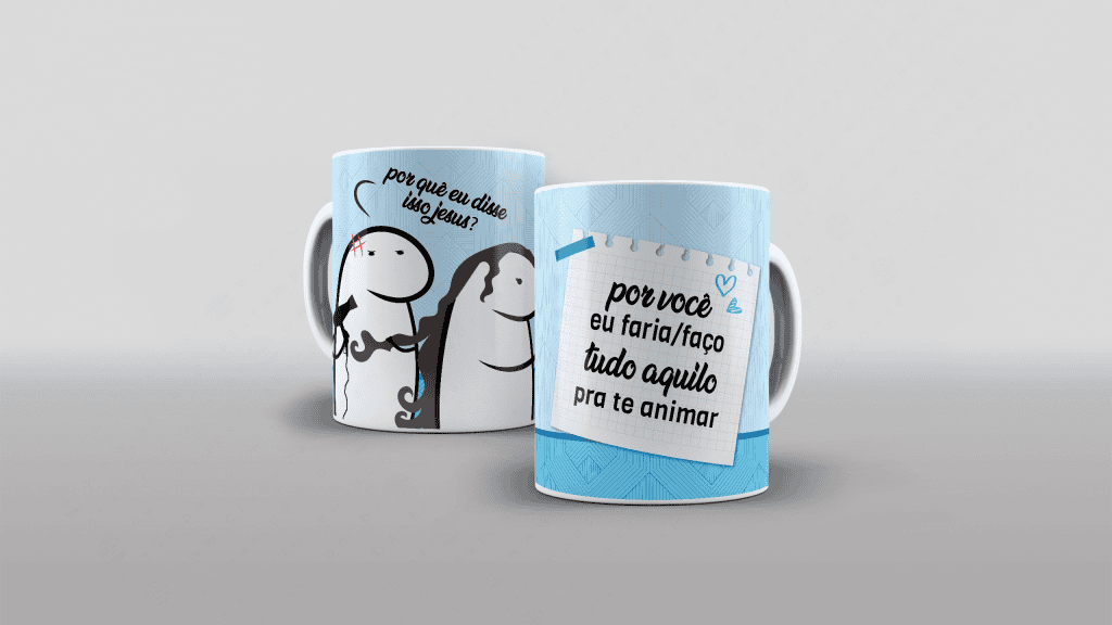ARTE PARA CANECA - FLORK POR VOCÊ EU FARIA TUDO PRA TE ANIMAR-2698