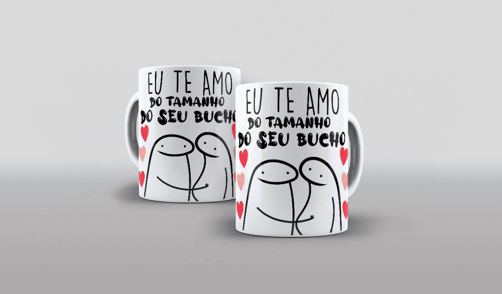 ARTE PARA CANECA - FLORK - EU TE AMO DO TAMANHO DO SEU BUCHO-2706