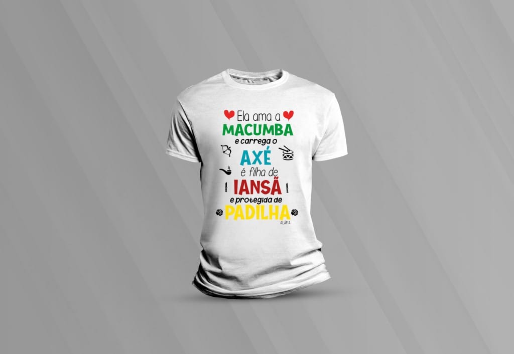 ARTE CAMISETA - ELA AMA A MACUMBA-3047