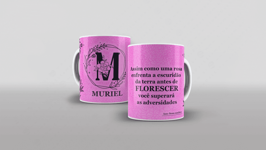 ARTE PARA CANECA COM NOME - ASSIM COMO UMA ROSA ENFRENTA A ESCURIDÃO DA TERRA...-3289