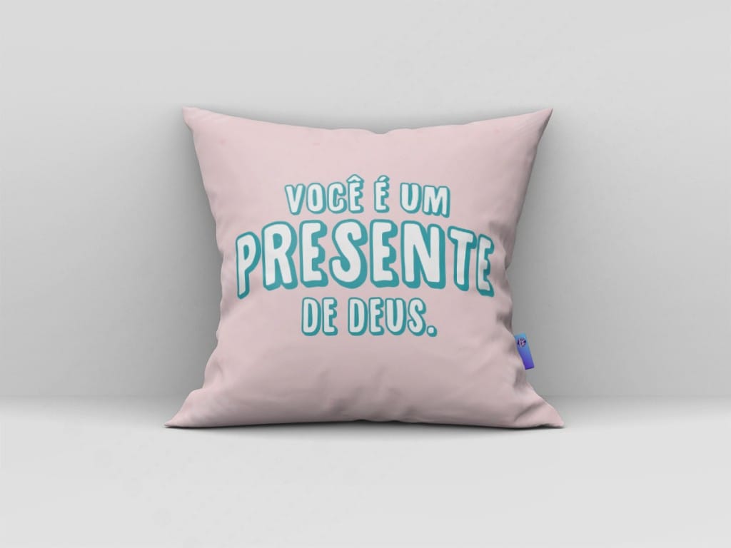 ARTE PARA ALMOFADA - VOCÊ É UM PRESENTE DE DEUS-3834
